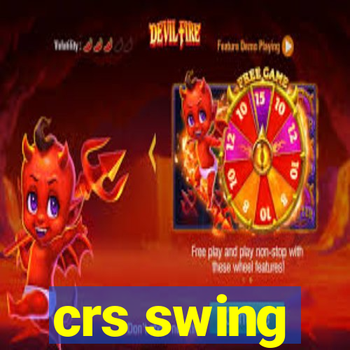 crs swing